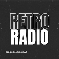 Retro Radio - Old Time Radio