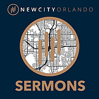 NewCity Orlando Sermons