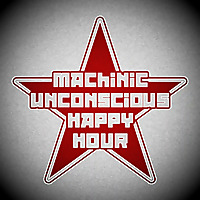 Machinic Unconscious Happy Hour