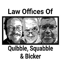 Law Offices of Quibble, Squabble & Bicker