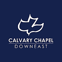 Calvary Chapel Downeast