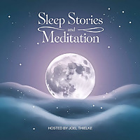 Sleep Stories and Meditation
