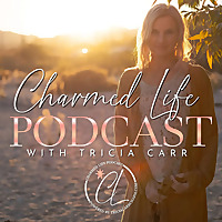 Charmed Life with Tricia Carr