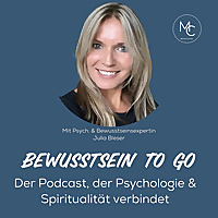 Bewusstsein to go - mit Julia Bleser