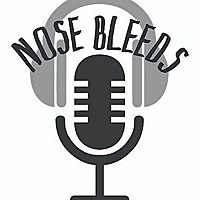 Nose Bleeds  Sports PodCast