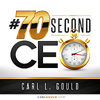 Carl Gould #70secondCEO