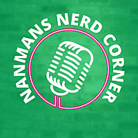 NanMan's Nerd Corner