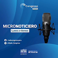 Micronoticiero del Congreso de la República del Perú