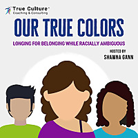 Our True Colors: Mixed Race Voices and Other Stories of Belonging