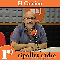 Programa El Camino descàrregues disponibles| Ripollet Ràdio