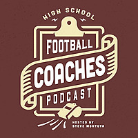High School Football Coaches Podcast