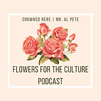 Flowers For The Culture