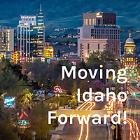 Moving Idaho Forward!