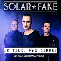 Solar Fake : We talk. Who cares?