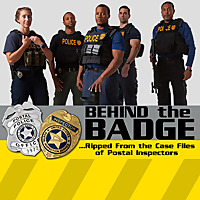Behind The Badge Ripped From The Case Files of Postal Inspectors