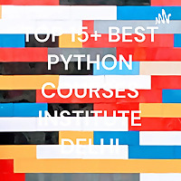 TOP 15+ BEST PYTHON COURSES INSTITUTE DELHI