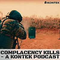 Complacency Kills - A Kontek Podcast