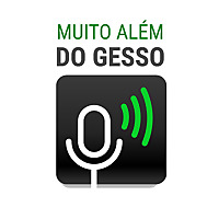 Muito Além do Gesso