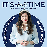 It's About Time | Time Management & Productivity for Work Life & Balance