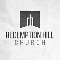 Redemption Hill Church | Sermons
