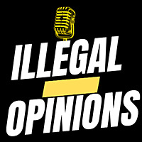 Illegal Opinions
