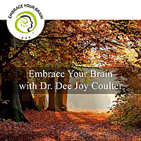 Embrace Your Brain