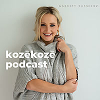 the kozēkozē podcast