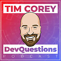 DevQuestions with Tim Corey