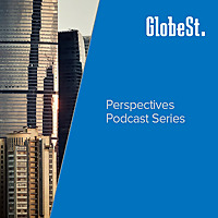 GlobeSt Perspectives Podcast