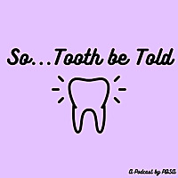 So...Tooth be Told
