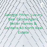 Georgie Pitron, Luxury Real Estate Agent, Better Homes & Gardens 43 North Real Estate