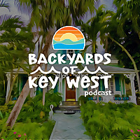 Backyards of Key West Podcast with Mark Baratto