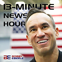 Bobby Eberle -- 13-Minute News Hour