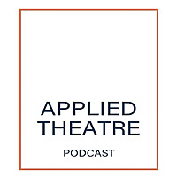 Applied Theatre Podcast