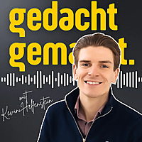 gedacht gemacht. | Der Podcast mit Kevin Helfenstein