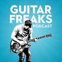 Guitar Freaks Podcast
