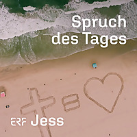 ERF Jess - Der Spruch des Tages