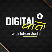 Digital Vaato with Ishan Joshi | Gujarati Podcast