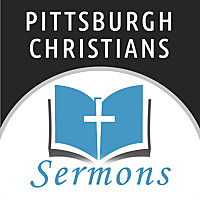 Pittsburgh Christians (Sermons)
