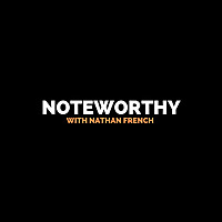 Noteworthy with Nathan French
