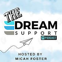 The Dream Support Podcast