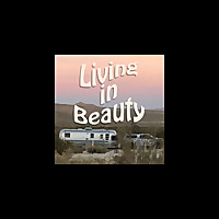 Living In Beauty