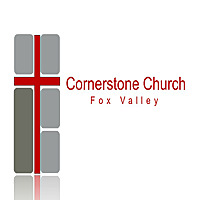 Cornerstone Church  Fox Valley Podcast