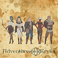 Adventures In Erylia : A Dungeons & Dragons Actual Play