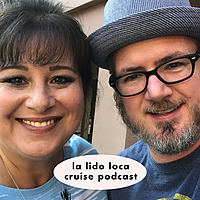 La Lido Loca Cruise Podcast
