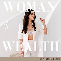Woman of Wealth with Jenna Black