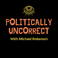 Politically Uncorrect