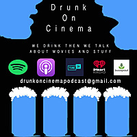 Drunk On Cinema