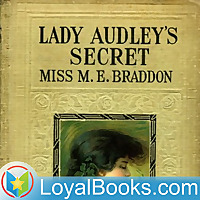 Lady Audley's Secret by Mary Elizabeth Braddon