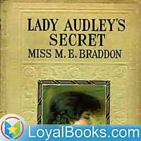 Lady Audley's Secret by Mary Elizabeth Braddon